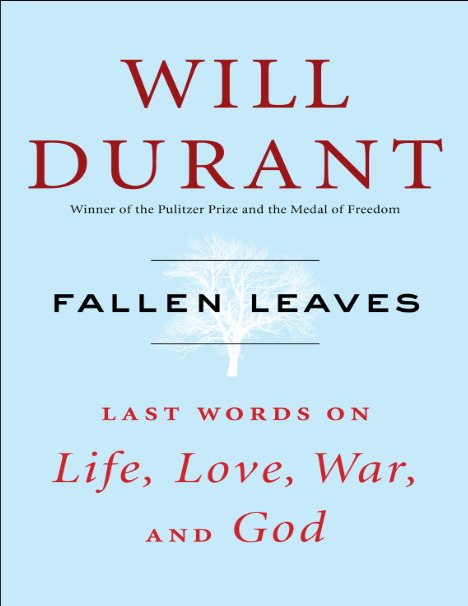 Fallen Leaves: Last Words on Life, Love, War, and God